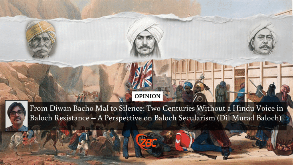 From Diwan Bacho Mal to Silence: Two Centuries Without a Hindu Voice in Baloch Resistance – A Perspective on Baloch Secularism